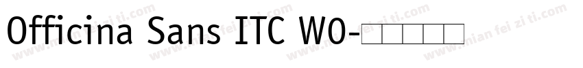 Officina Sans ITC W0字体转换
